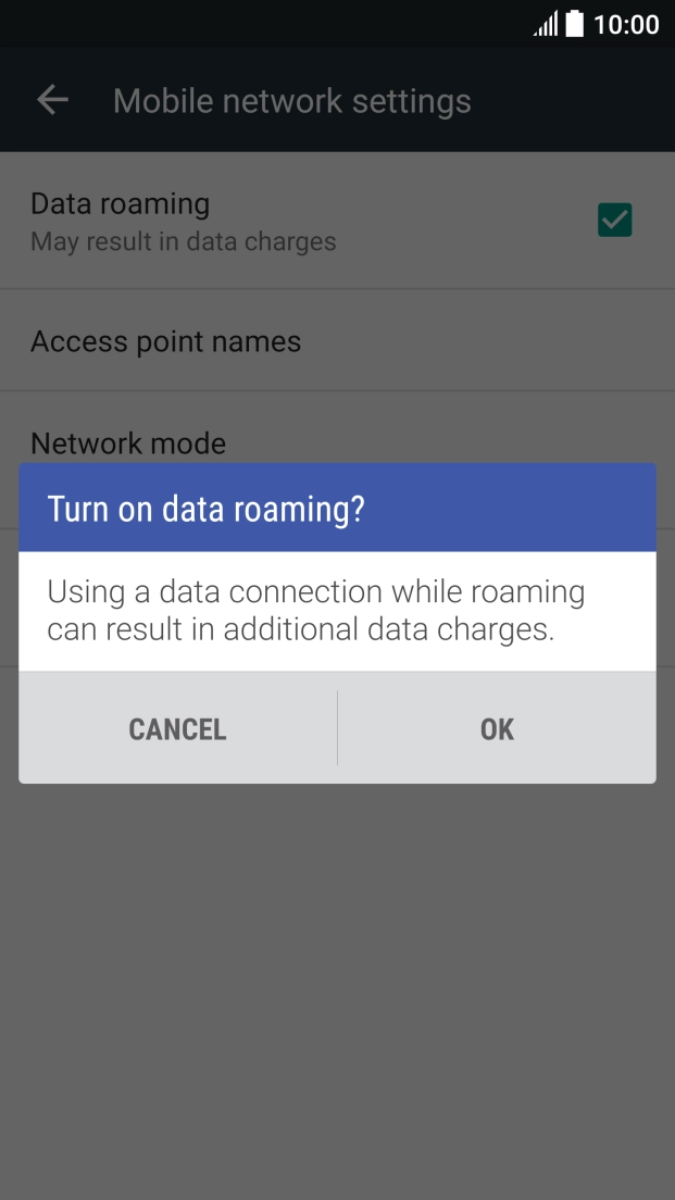 If you turn on data roaming, press OK. If you turn on data roaming, press OK.