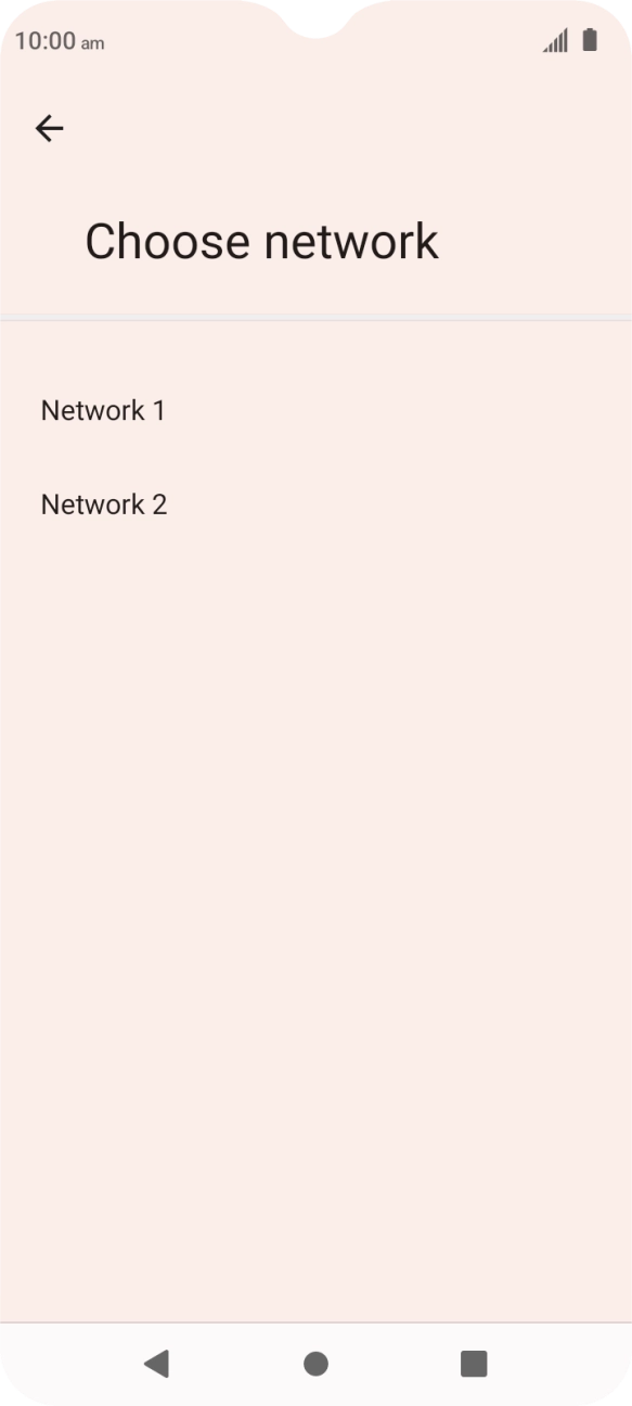 Press the required network. Press the required network.