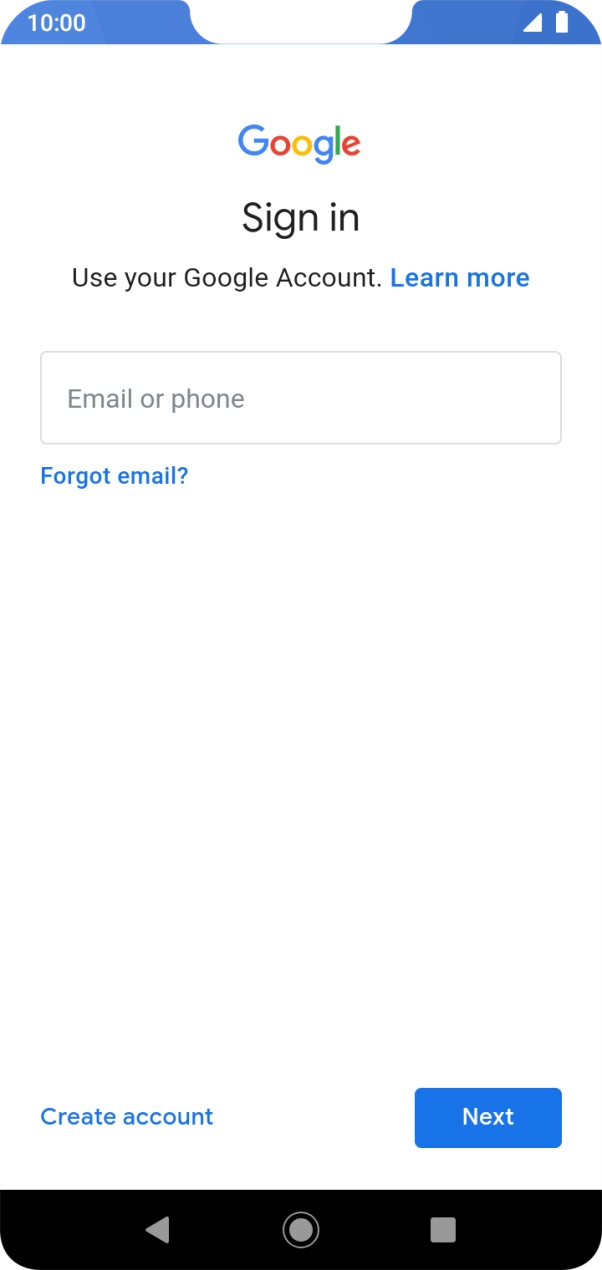 If you don't have a Google account, press Create account and follow the instructions on the screen to create an account. If you don't have a Google account, press Create account and follow the instructions on the screen to create an account.