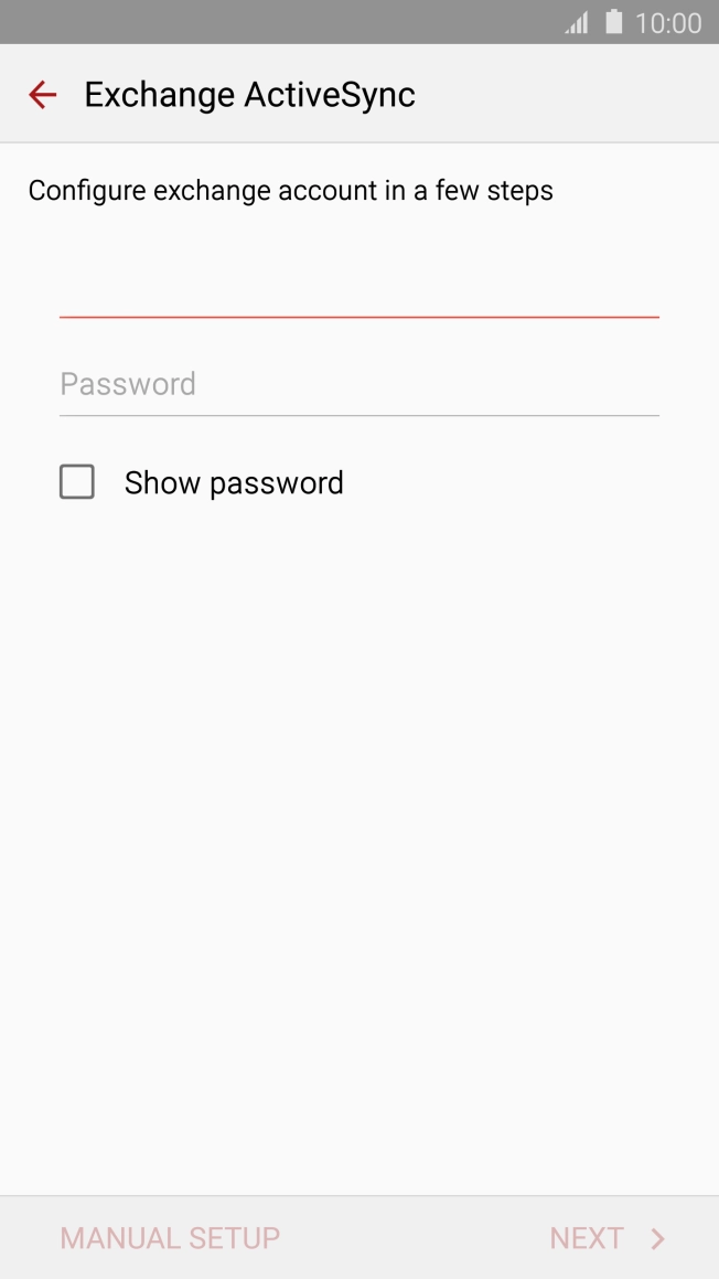 Press Password and key in the password for your email account. Press Password and key in the password for your email account.