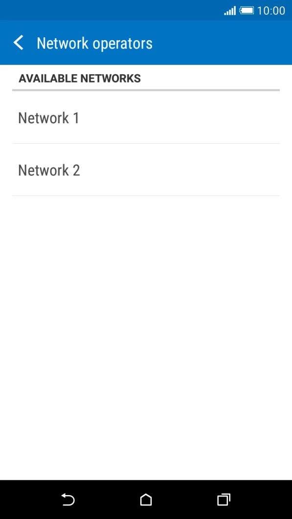 Press the required network. Press the required network.