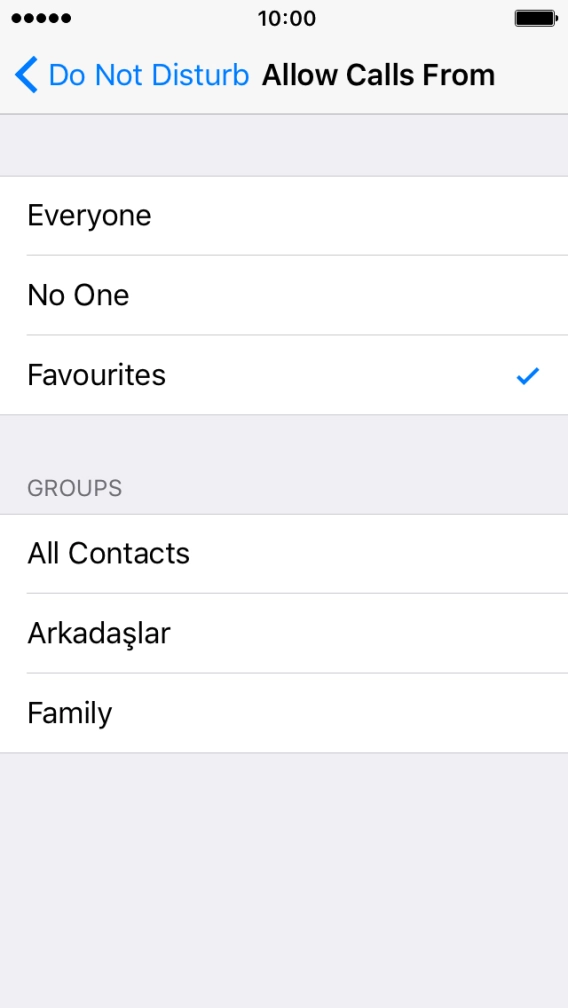 Press the required setting to select which contacts can call you even though Do Not Disturb is turned on. Press the required setting to select which contacts can call you even though Do Not Disturb is turned on.