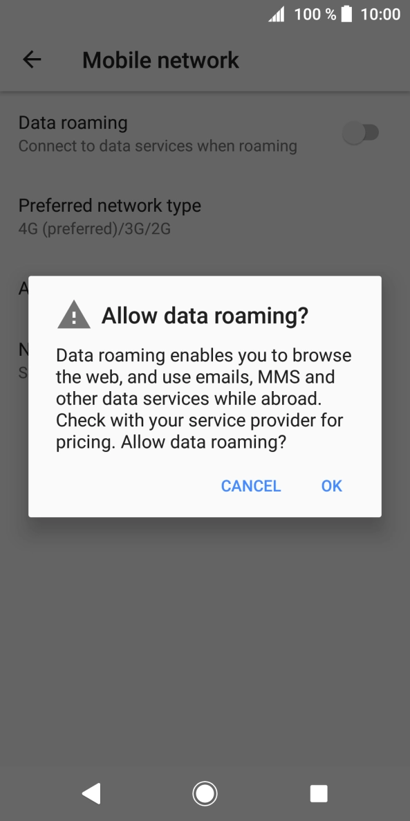 If you turn on data roaming, press OK. If you turn on data roaming, press OK.