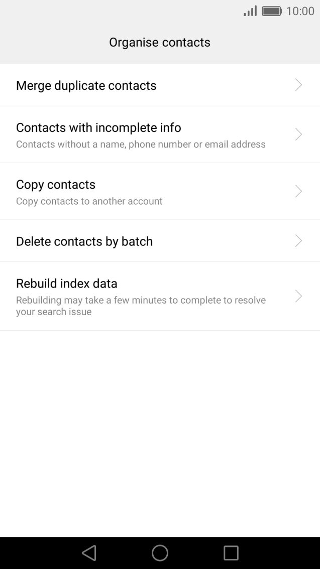 Press Merge duplicate contacts. Press Merge duplicate contacts.
