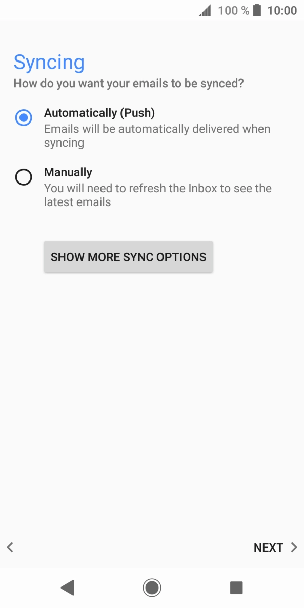 Press SHOW MORE SYNC OPTIONS. Press SHOW MORE SYNC OPTIONS.