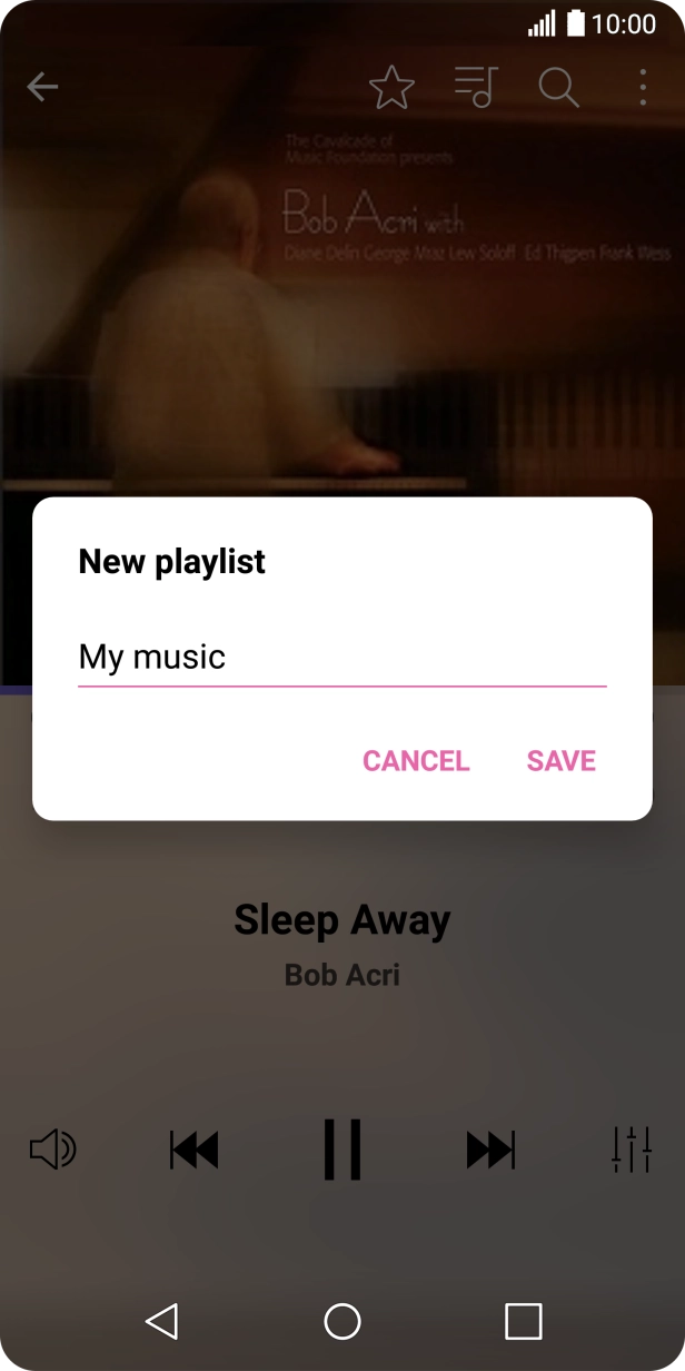 Key in a name for the playlist and press SAVE.