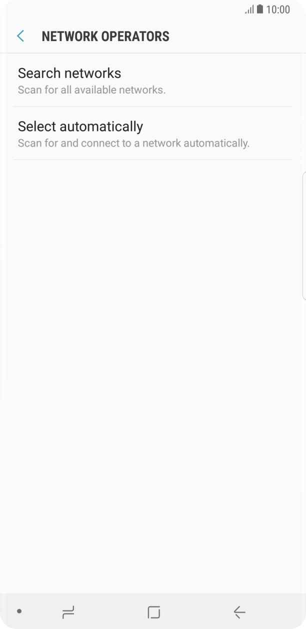 If you want to select a network manually, press Search networks and wait while your phone searches for networks. If you want to select a network manually, press Search networks and wait while your phone searches for networks.