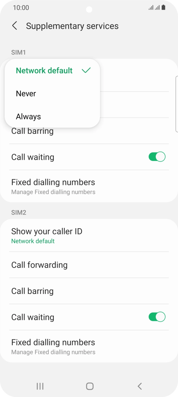 Press Always to turn on caller identification. Press Always to turn on caller identification.