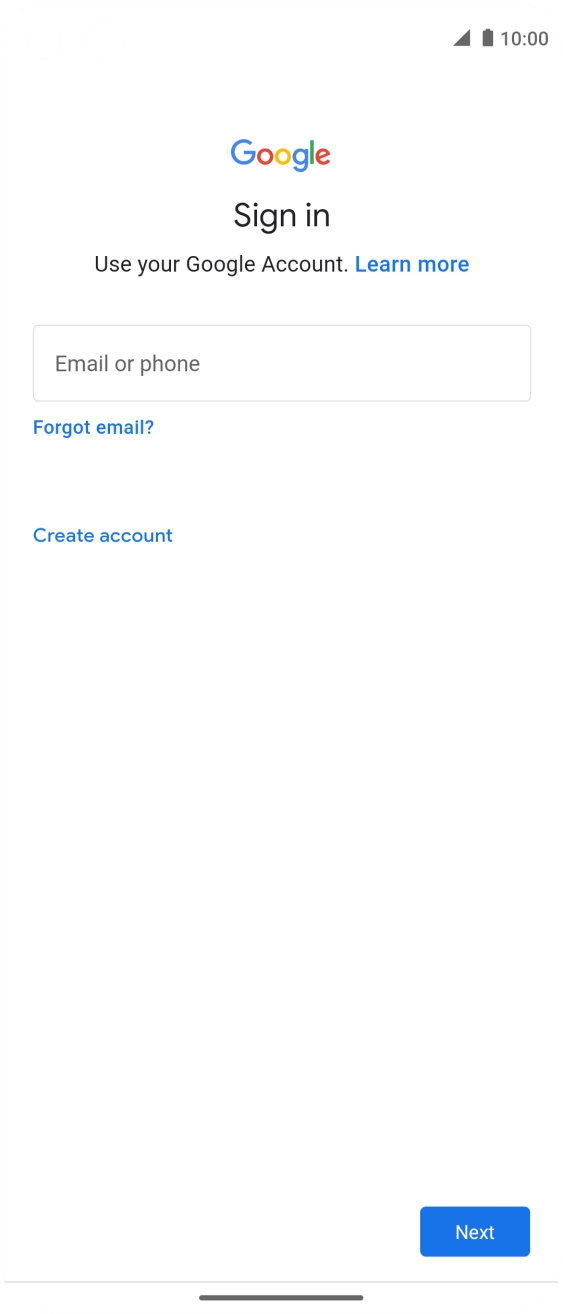 If you don't have a Google account, press Create account and follow the instructions on the screen to create an account. If you don't have a Google account, press Create account and follow the instructions on the screen to create an account.