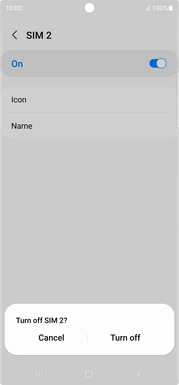 If you turn off use of the SIM, press Turn off. If you turn off use of the SIM, press Turn off.
