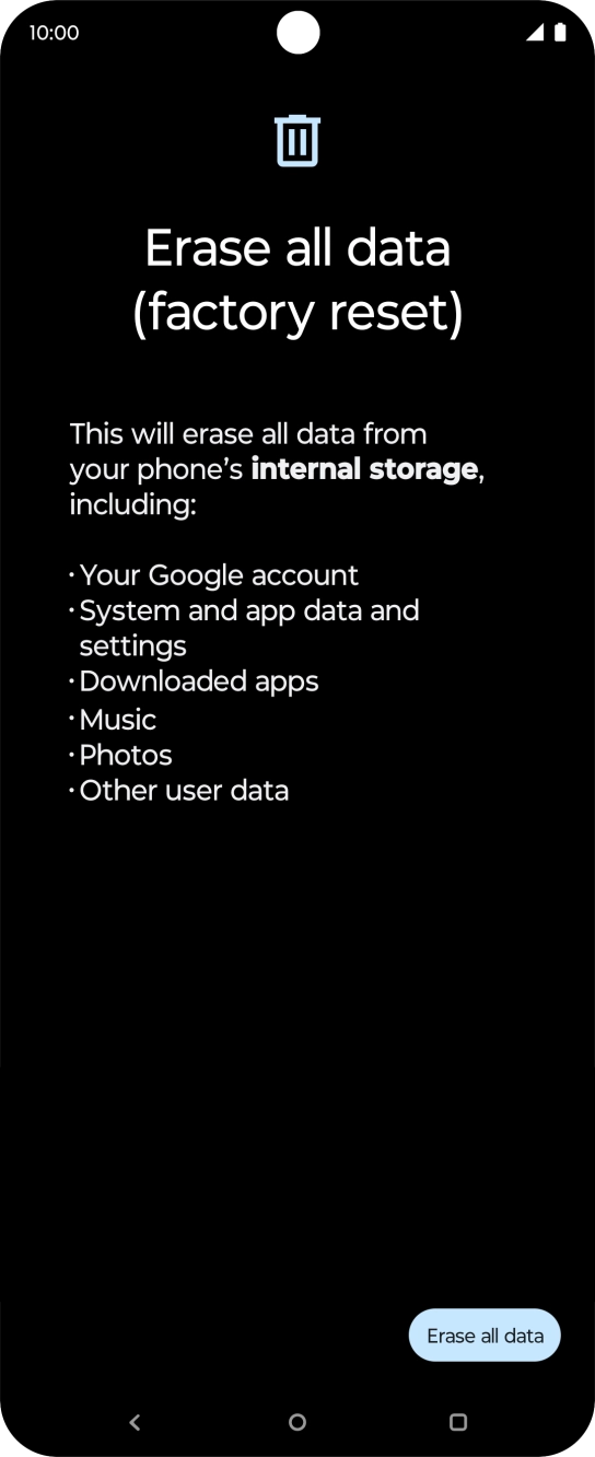 Press Erase all data. Press Erase all data.