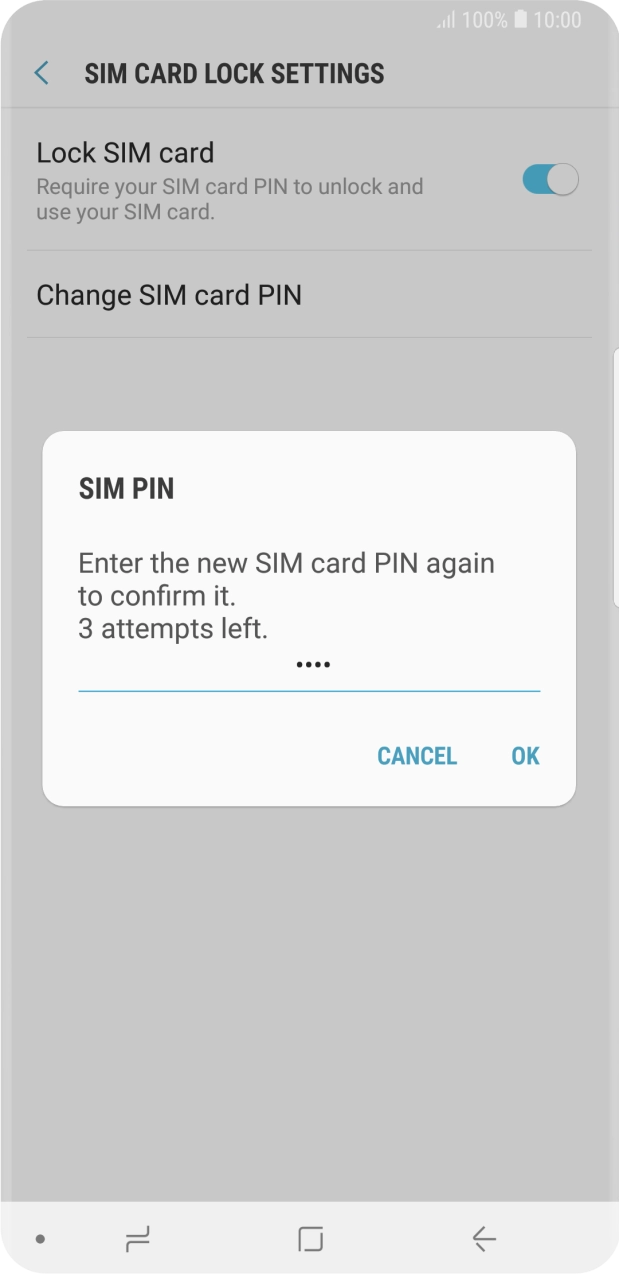 Key in the new PIN again and press OK. Key in the new PIN again and press OK.