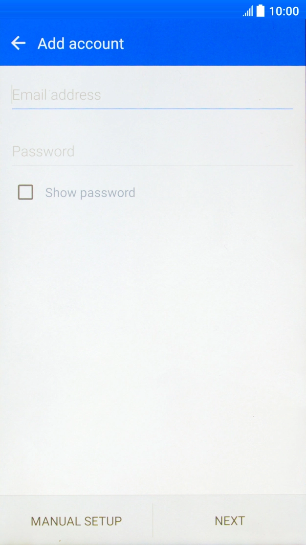 Press Email address and key in your email address. Press Email address and key in your email address.