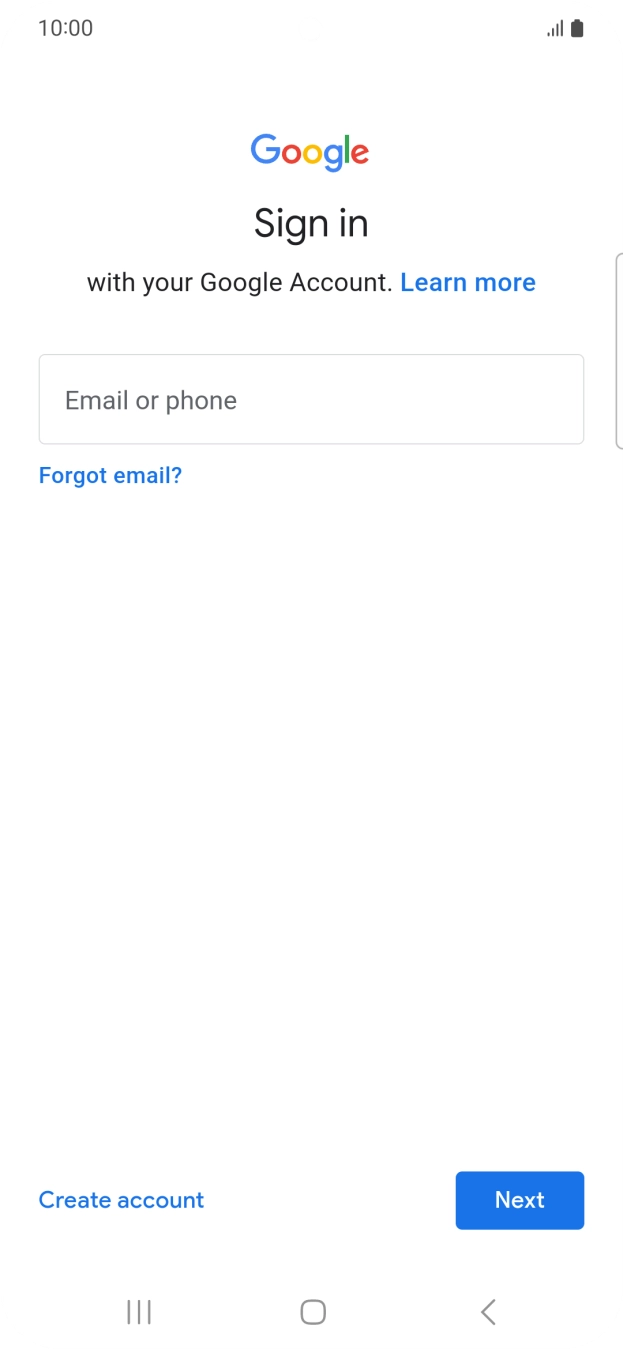 If you don't have a Google account, press Create account and follow the instructions on the screen to create an account.