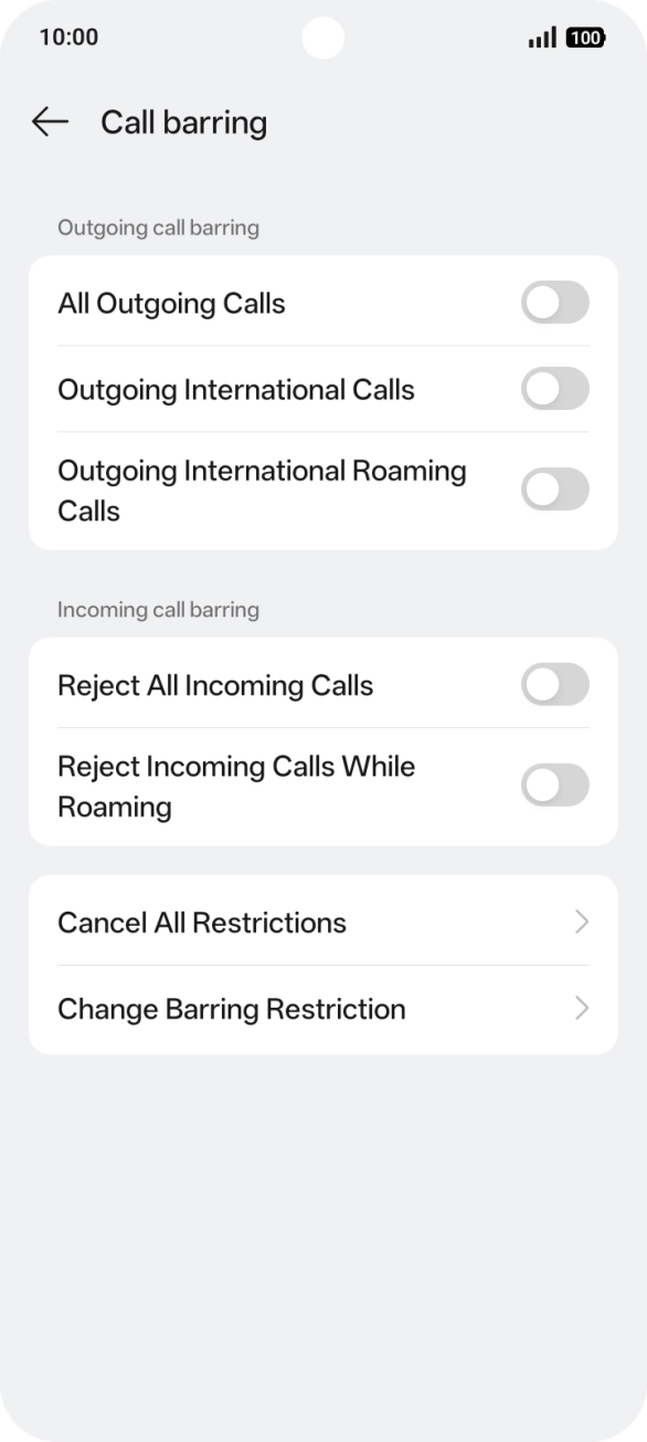 Press the indicator next to the required barring type to turn the function on or off. Press the indicator next to the required barring type to turn the function on or off.