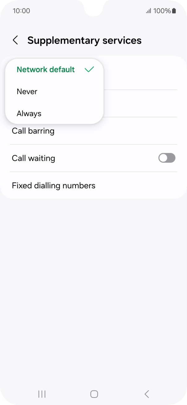Press Always to turn on caller identification. Press Always to turn on caller identification.