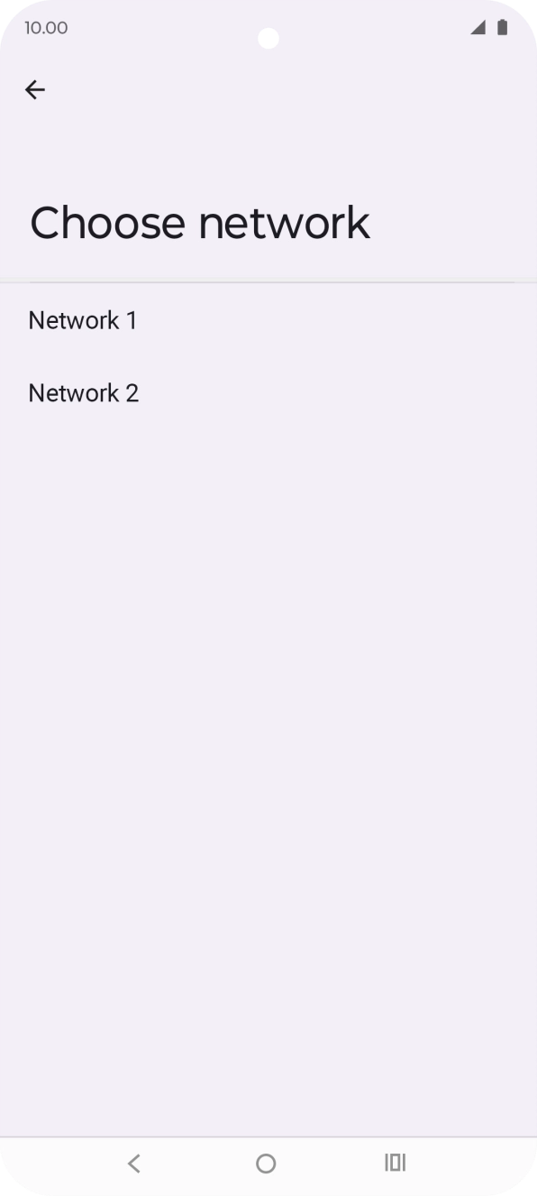 Press the required network. Press the required network.