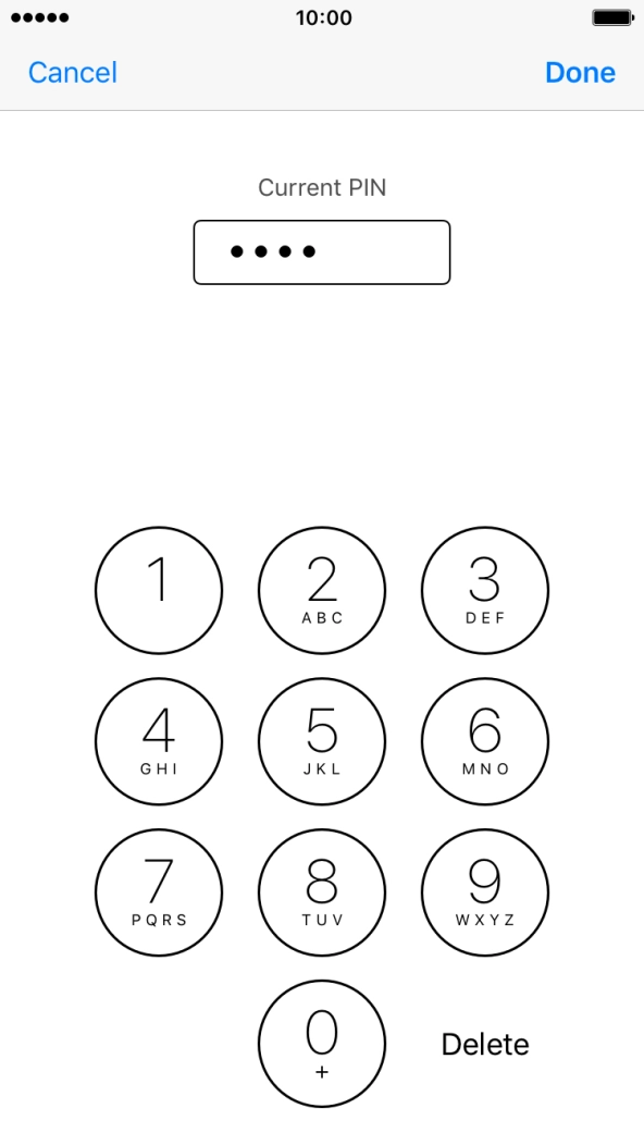 Key in your current PIN and press Done. Key in your current PIN and press Done.
