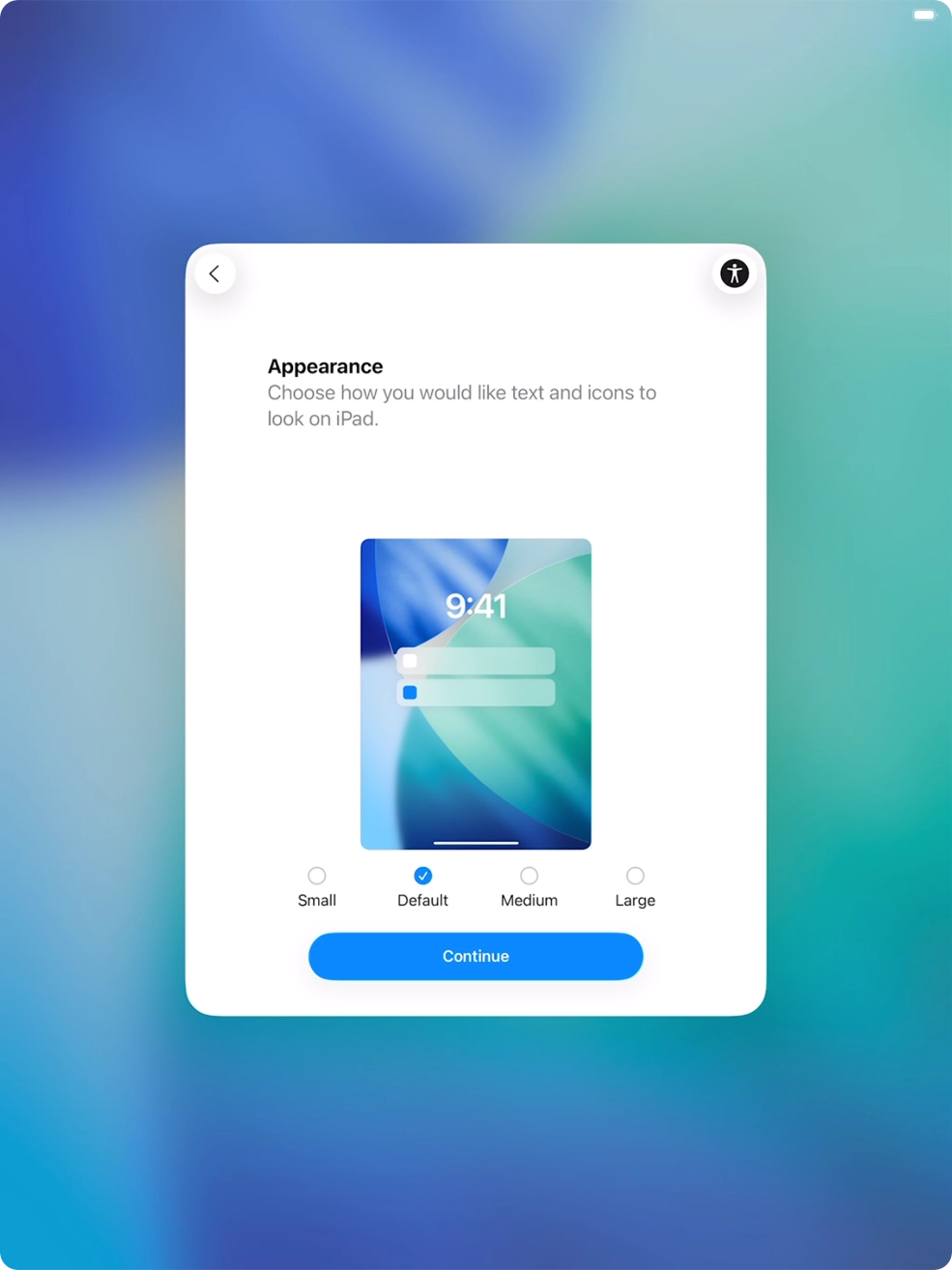 Select the required text and icon size on your tablet and press Continue. Select the required text and icon size on your tablet and press Continue.