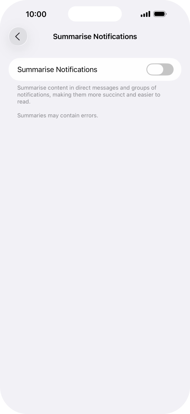 Press the indicator next to 'Summarise Notifications' to turn the function on or off. Press the indicator next to 'Summarise Notifications' to turn the function on or off.