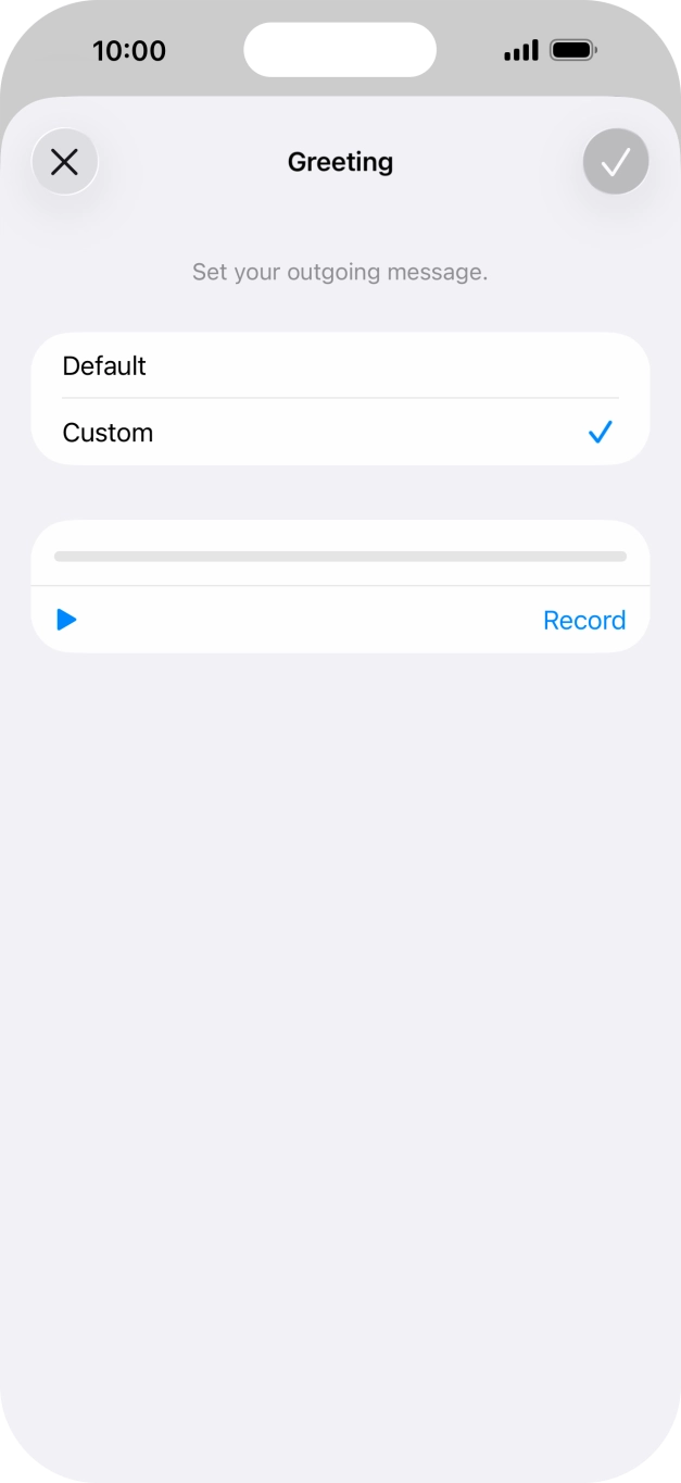 Press Record to start recording a personal greeting.
