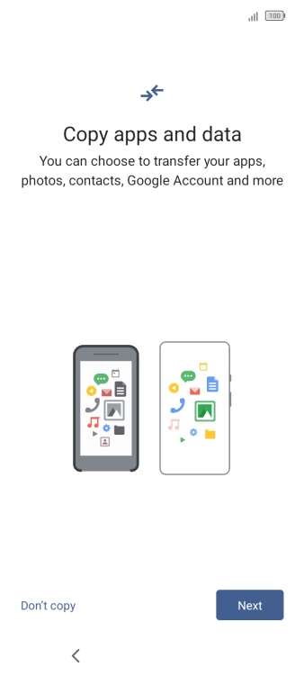 You can transfer the contents of another phone to your phone when it's activated for the first time and after a factory reset. When this screen is displayed, your phone is ready to transfer content from another phone.