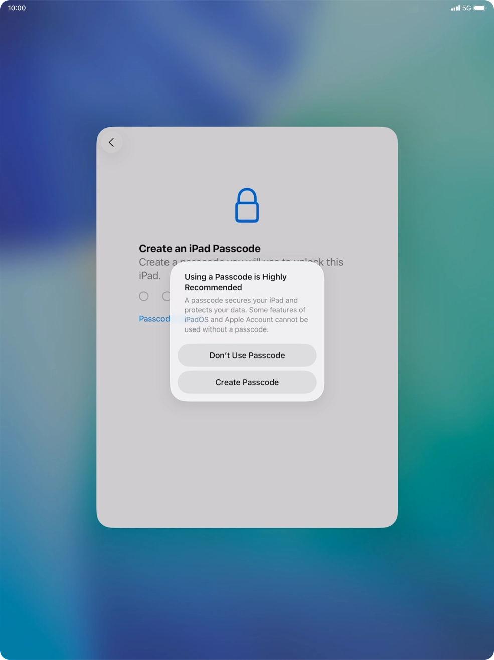 If you turn off the function, press Don't Use Passcode.