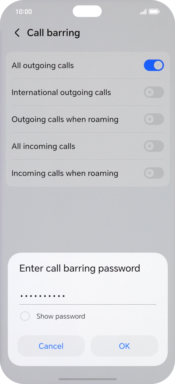 Key in your barring password and press OK. Key in your barring password and press OK.
