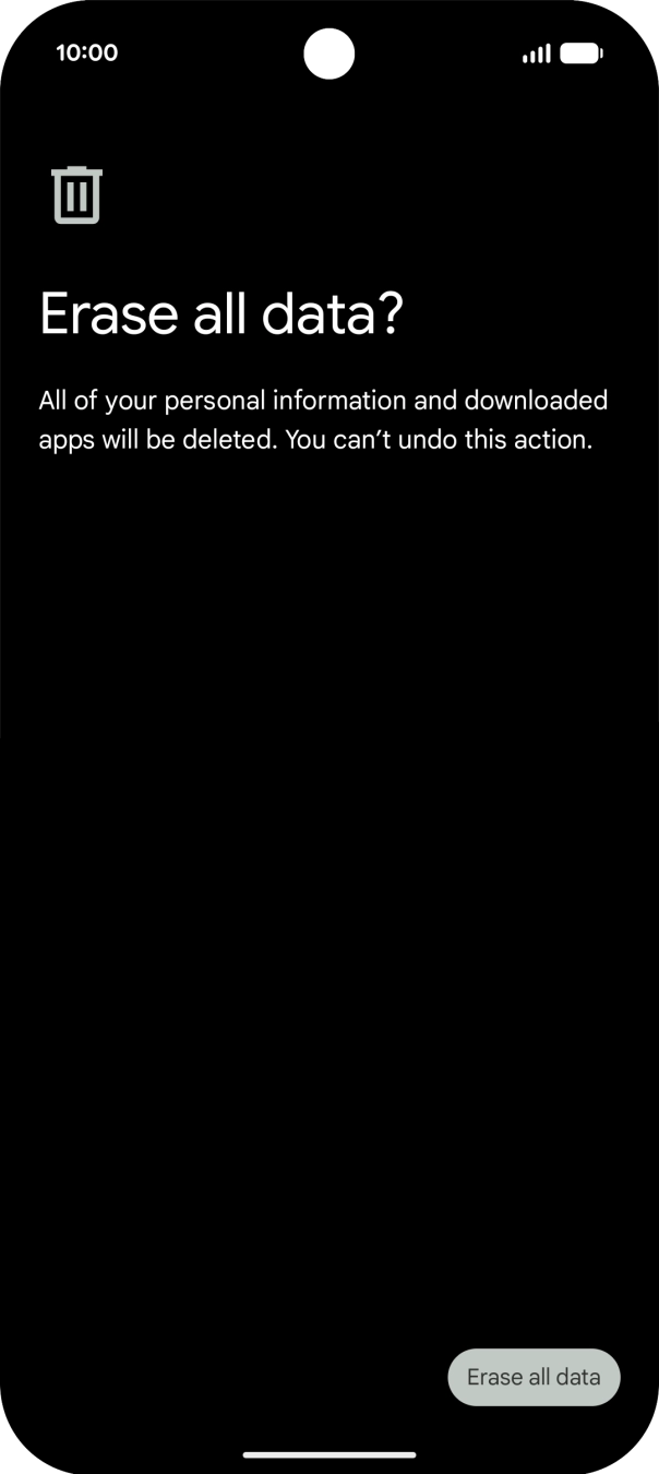 Press Erase all data. Wait a moment while the factory settings are restored. Follow the instructions on the screen to set up your phone and prepare it for use.