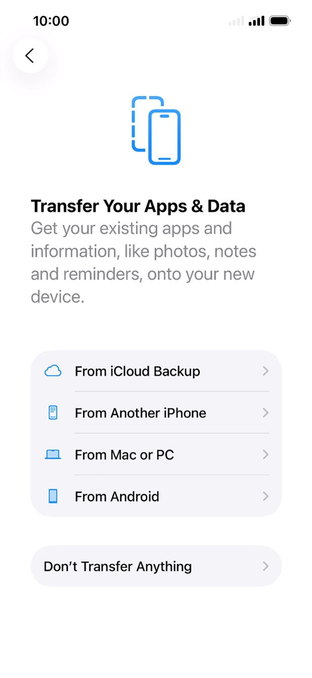 Press Don't Transfer Anything and follow the instructions on the screen to finish the activation. Press Don't Transfer Anything and follow the instructions on the screen to finish the activation.