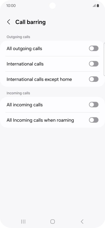 Press the indicator next to the required barring type to turn the function on or off. Press the indicator next to the required barring type to turn the function on or off.
