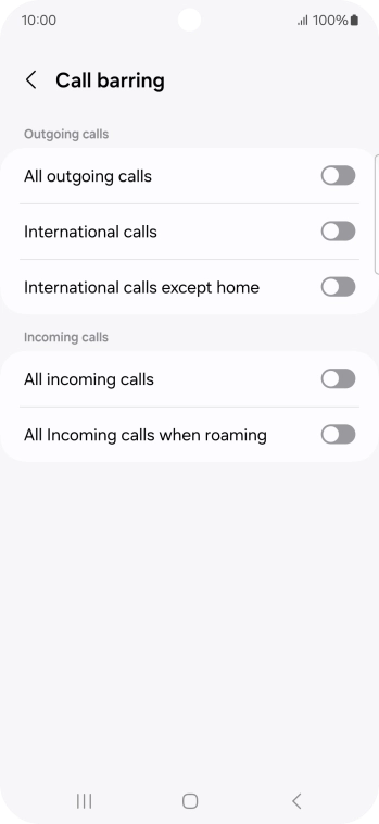 Press the indicator next to the required barring type to turn the function on or off. Press the indicator next to the required barring type to turn the function on or off.