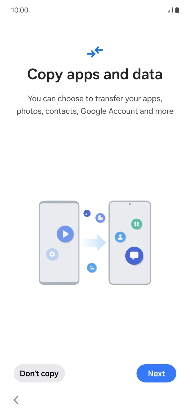Press Don't copy and follow the instructions on the screen to finish the activation.