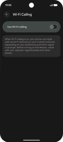 Press the indicator next to 'Use Wi-Fi calling' to turn the function on or off.