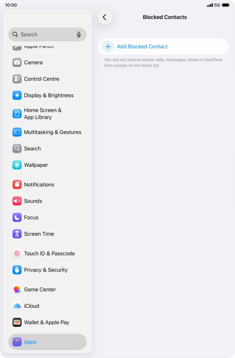 Press Add Blocked Contact and follow the instructions on the screen to block a contact.