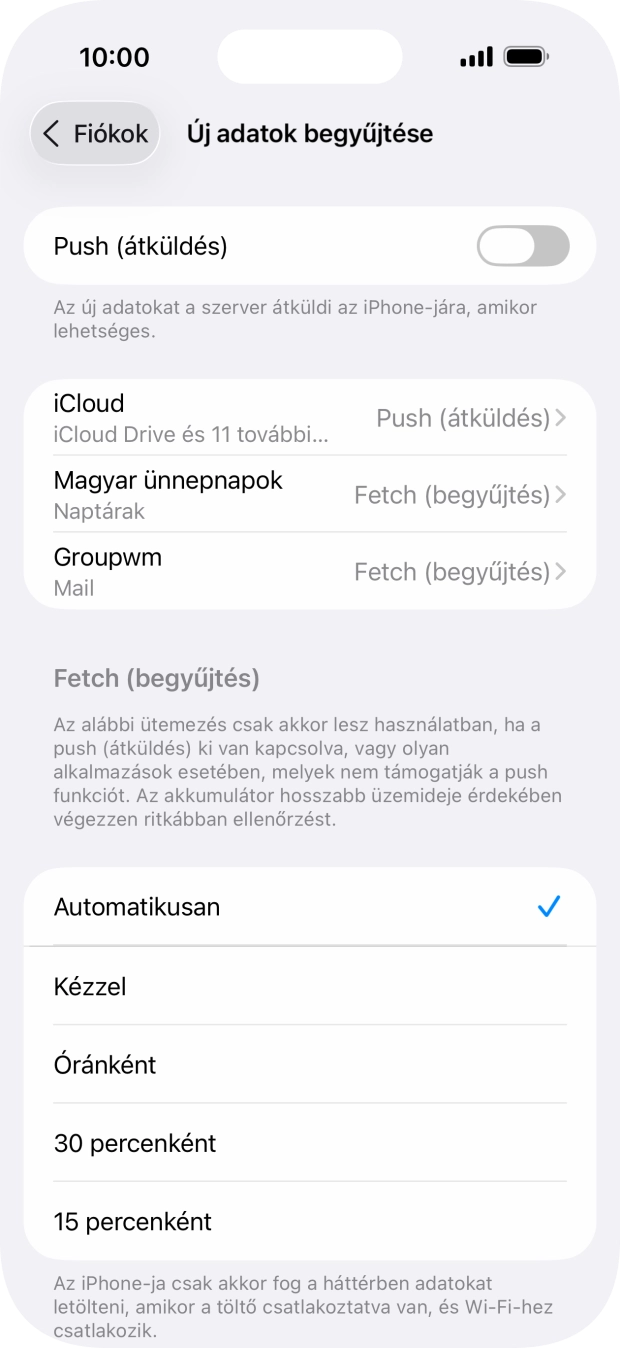 Ha kikapcsolod a funkciót, válaszd a kívánt beállítást.