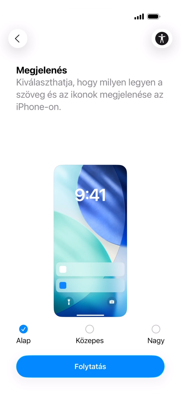 Válaszd ki a kívánt betű- és ikonméretet, majd válaszd a Folytatás lehetőséget. Válaszd ki a kívánt betű- és ikonméretet, majd válaszd a Folytatás lehetőséget.