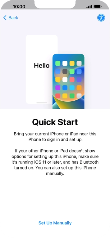 Follow the instructions on the screen to transfer content from another device running iOS 11 or later or press Set Up Manually. Follow the instructions on the screen to transfer content from another device running iOS 11 or later or press Set Up Manually.