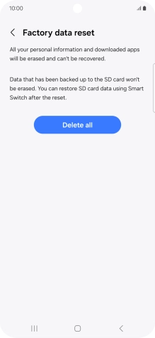 Press Delete all. Wait a moment while the factory default settings are restored. Follow the instructions on the screen to set up your phone and prepare it for use.