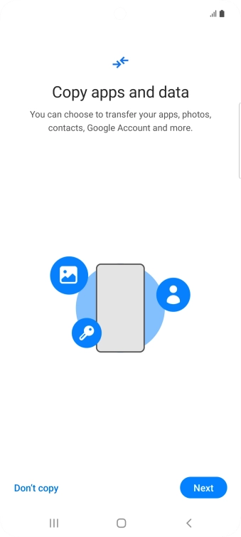 You can transfer the contents of another phone to your phone when it's activated for the first time and after a factory reset. When this screen is displayed, your phone is ready to transfer contents from another phone.