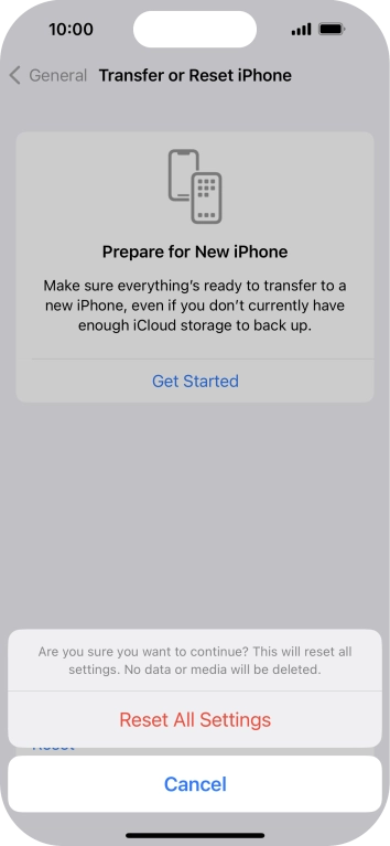 Press Reset All Settings. Wait a moment while the factory default settings are restored. Follow the instructions on the screen to set up your phone and prepare it for use.