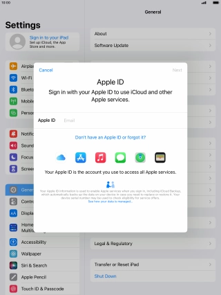 If you don t have an Apple ID, press Don't have an Apple ID or forgot it? and follow the instructions on the screen to create an Apple ID.