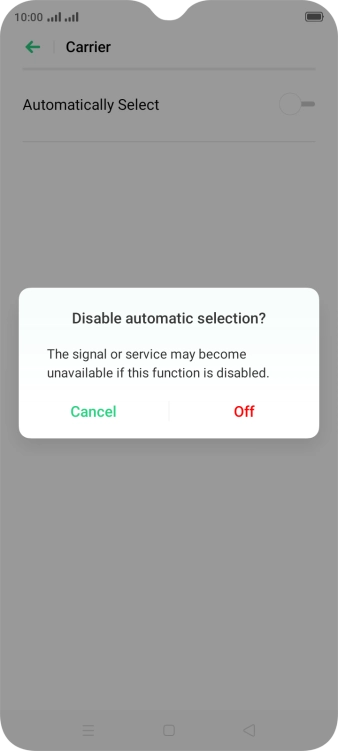 Press Off to turn off the function and wait while your phone searches for networks.