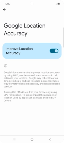 If you press the indicator next to 'Improve Location Accuracy' to turn off the function, your phone can find your exact position using the GPS satellites but it may take longer as there is no access to supplementary information from the mobile network or nearby WiFi networks.