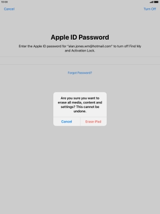 Key in the password for your Apple ID and press Erase iPad. Wait a moment while the factory settings are restored. Follow the instructions on the screen to set up your tablet and prepare it for use.
