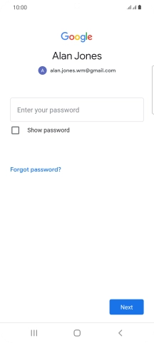 Press the field below 'Enter your password' and key in the password for your Google account.