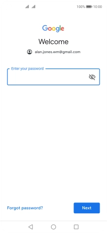 Press the field below 'Enter your password' and key in the password for your Google account.