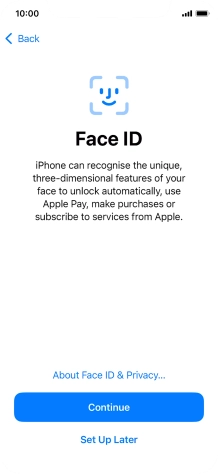 Follow the instructions on the screen to turn on Face ID or press Set Up Later.