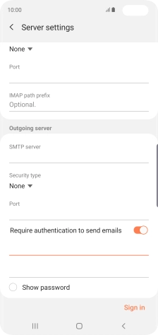 Press the password field and key in the password for your email provider's outgoing server.