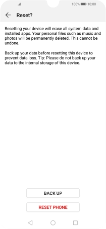 Press RESET PHONE. Wait a moment while the factory default settings are restored. Follow the instructions on the screen to set up your phone and prepare it for use.